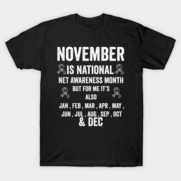 Neuroendocrine tumor awareness month T-Shirt by Merchpasha1